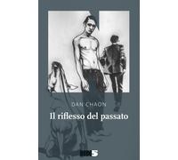 Il riflesso del passato - Chaon Dan