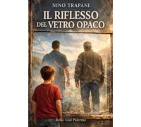 IL RIFLESSO DEL VETRO OPACO