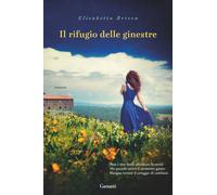 Il rifugio delle ginestre - Bricca Elisabetta