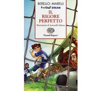 Il rigore perfetto. Football dream