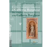 Il rilievo integrato complesso di Galleria Borghese-The complex integrated surve
