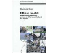 Il rilievo sensibile. Rappresentare l'identità per promuovere il patrimonio culturale in Campania