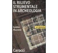 Il rilievo strumentale in archeologia