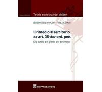 Il rimedio risarcitorio ex art. 35-ter ord.pen. E la tutela dei diritti del detenuto