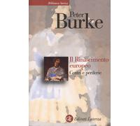 Il Rinascimento europeo. Centri e periferie - Burke Peter