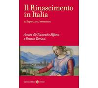 Il Rinascimento in Italia. Saperi, arti, letteratura (Vol. 2)