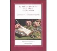 9788889527160 Il Rinascimento italiano e l'Europa. Commercio e c...tile (Vol. 4)