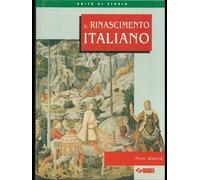 Il Rinascimento italiano. Per la Scuola media