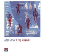 Il ring invisibile di Alban Lefranc, 2013, 66th And 2nd
