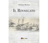 Il Rinnegato di Salvatore Barrocu, 2018, Youcanprint