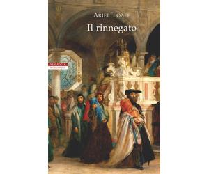 Il rinnegato [Paperback] [Mar 25, 2021] Toaff, Ariel
