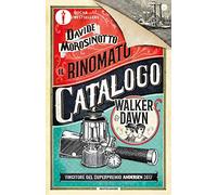 rinomato catalogo walker dawn morosinotto davide 8804680687