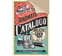 Il rinomato catalogo Walker & Dawn. Ediz. deluxe