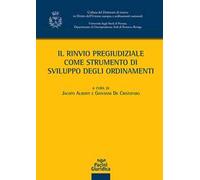 Il rinvio pregiudiziale come strumento di sviluppo degli ordinamenti