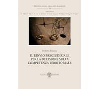 Il rinvio pregiudiziale per la decisione sulla competenza territoriale