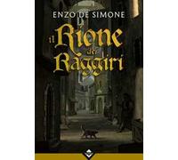 Il rione dei raggiri