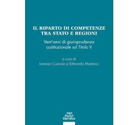9788833795560 Il riparto di competenze tra Stato e regioni. Vent... sul Titolo V