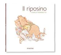 Il riposino. Ediz. a colori