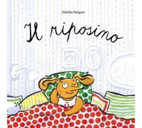 Il riposino. Ediz. a colori