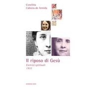 Il riposo di Gesù. Esercizi spirituali 1933