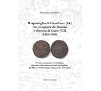 Libri Simonluca Perfetto - Il Ripostiglio Di Casalbore (AV) Tra Congiura Dei Bar