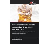Il risarcimento dalla società commerciale di persone - IDW HFA 7 n.F: La contabilizzazione di un diritto al risarcimento di un socio uscente da una società di persone