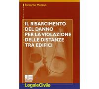 Il risarcimento del danno per la violazione delle distanze tra edifici