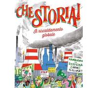 Il riscaldamento globale. Ediz. a colori