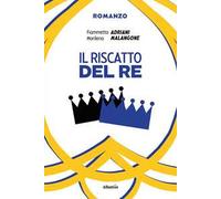 Il riscatto del Re. Vol. 1