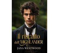 Il riscatto dell’Highlander
