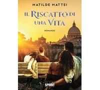 Il riscatto di una vita