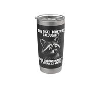 Il rischio che ho preso è stato calcolato, ma non sono cattivo in matematica Raccoon Bicchiere termico in acciaio inox doppia parete