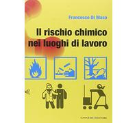 Il rischio chimico nei luoghi di lavoro