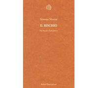 Il rischio. Da Pascal a Fukushima