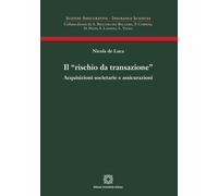 Il «rischio da transazione» - De Luca Nicola