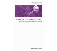 Il rischio di «fare pasticci». Un'analisi dei metaloghi di Gregory Bateson