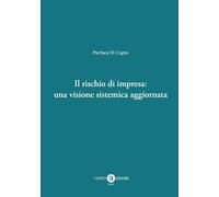 Il rischio di impresa: una visione sistemica aggiornata