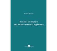 Il rischio di impresa: una visione sistemica aggiornata