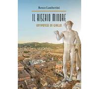 Il rischio minore. Un'ipotesi di giallo