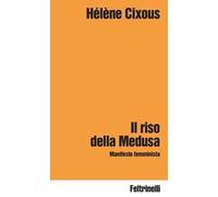 Il riso della Medusa. Manifesto femminista
