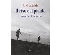 Il riso e il pianto. Cronache di Valmerlo