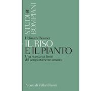 Il riso e il pianto. Una ricerca sui limiti del comportamento umano