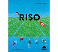 Il riso. Ediz. a colori