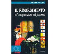 Il Risorgimento e l'interpretazione del fascismo
