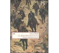 Il Risorgimento. Storia e interpretazioni