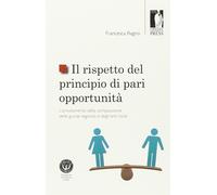 Il rispetto del principio di pari opportunità. L'annullamento della compos...