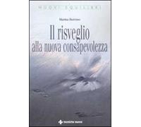 Il risveglio alla nuova consapevolezza