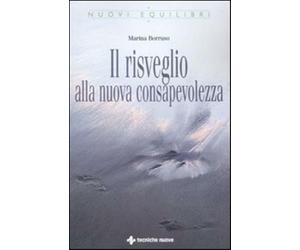 Il risveglio alla nuova consapevolezza - Borruso Marina
