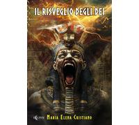 Il risveglio degli dei [Paperback] [Oct 18, 2024] Cristiano, Maria Elena