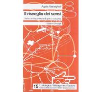 Il risveglio dei sensi. Verso un'esperienza di gioco corporeo
